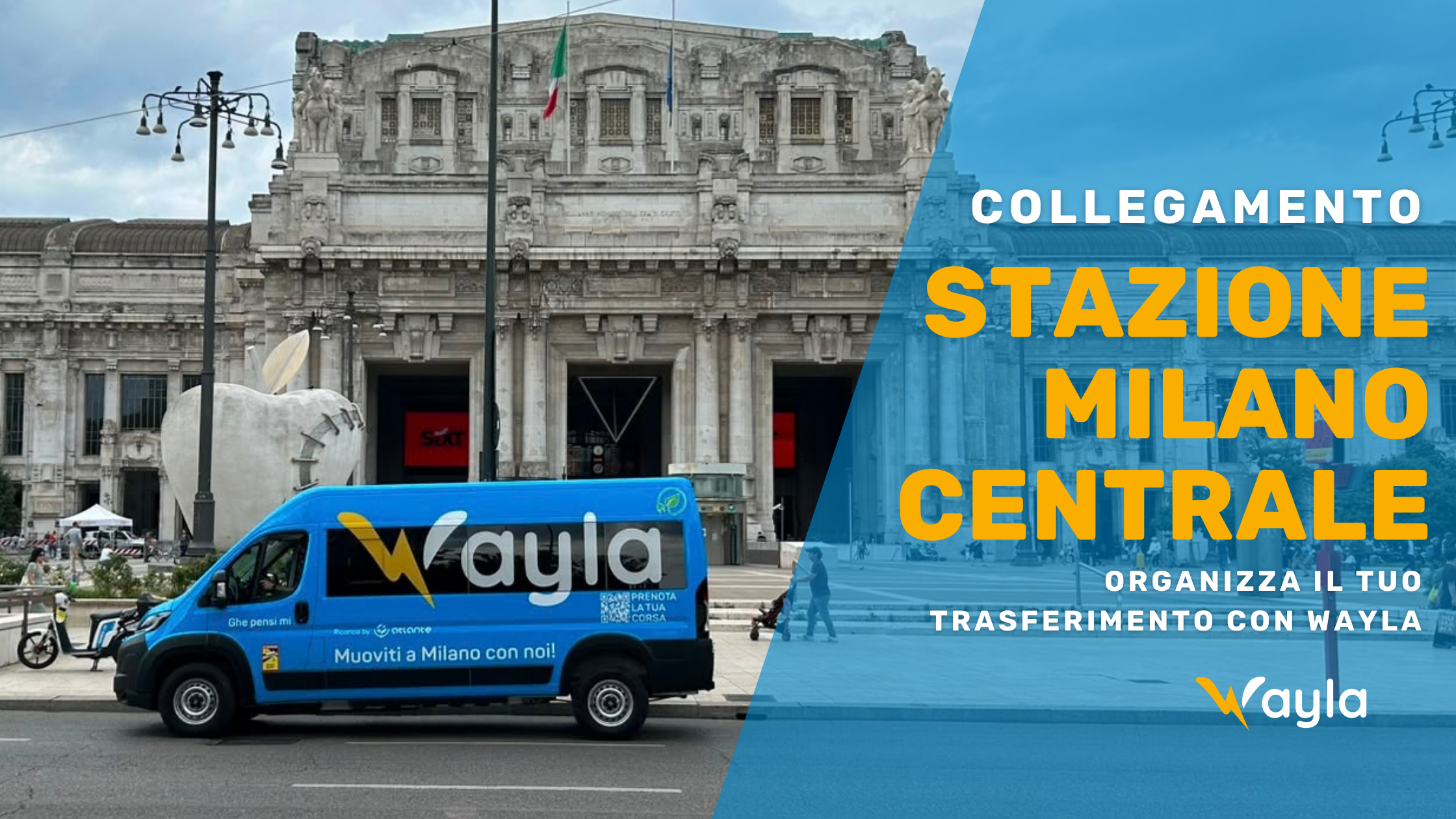 Wayla raggiunge la Stazione Milano Centrale